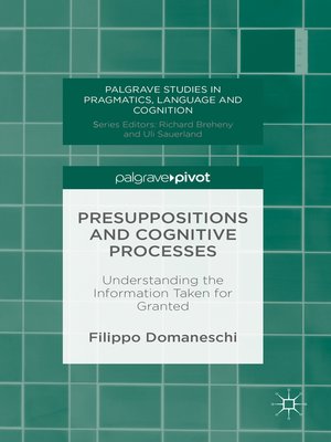 cover image of Presuppositions and Cognitive Processes